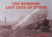 Book cover of The Borders' Last Days of Steam by SMITH, W.A.C.